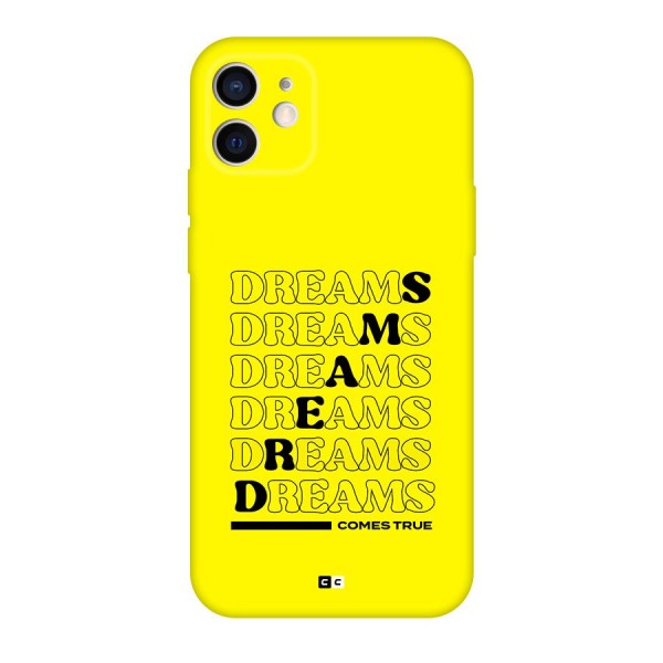 Dreams Comes True Back Case for iPhone 12 Pro